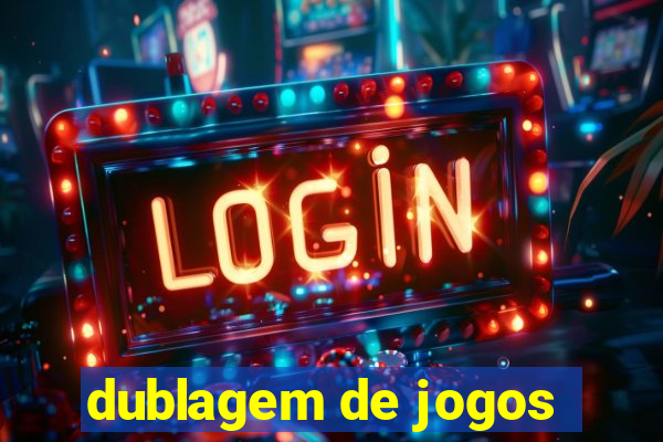 dublagem de jogos